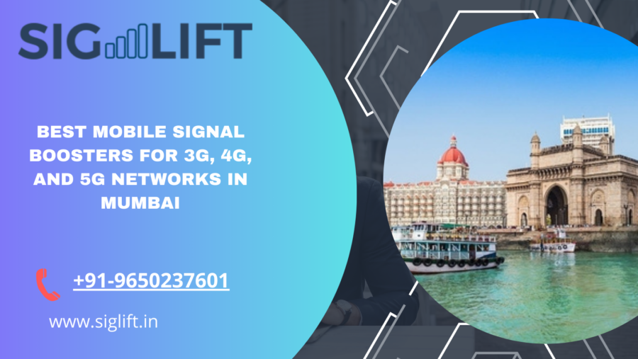 Best Mobile Signal Boosters for 3G, 4G, and 5G Networks in Mumbai