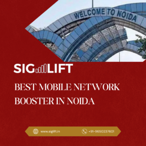 Best Mobile Network Booster in Noida